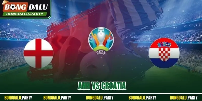 Anh vs Croatia