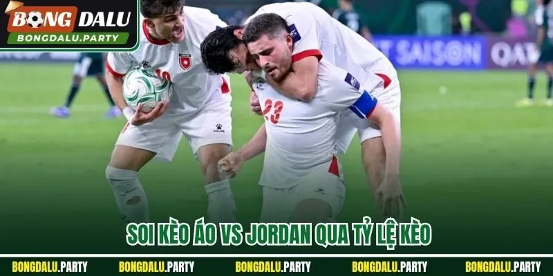 Soi kèo Áo vs Jordan qua tỷ lệ kèo